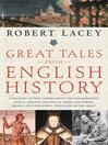 Great Tales from English History, Book 1 By Robert Lacey